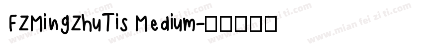 FZMingZhuTis Medium字体转换